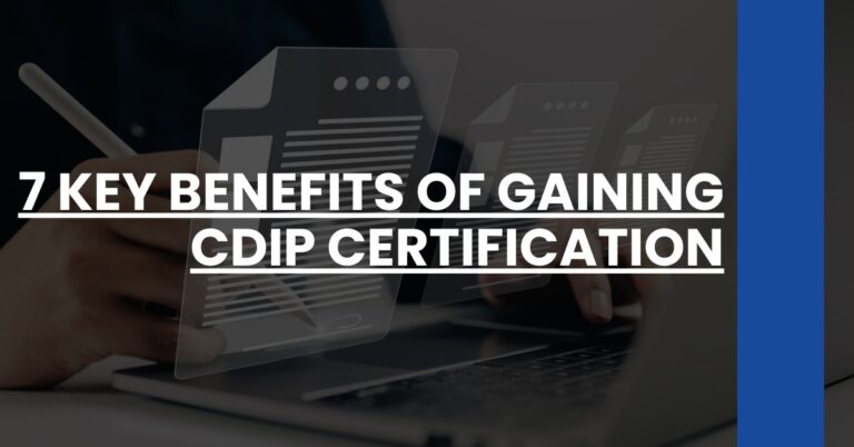 7 Key Benefits of Gaining CDIP Certification Feature Image